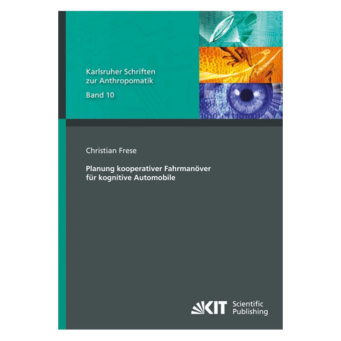 kit Planung kooperativer Fahrmanöver für kognitive Automobile (Deutsch, Softcover, Christian Frese) (8112210)