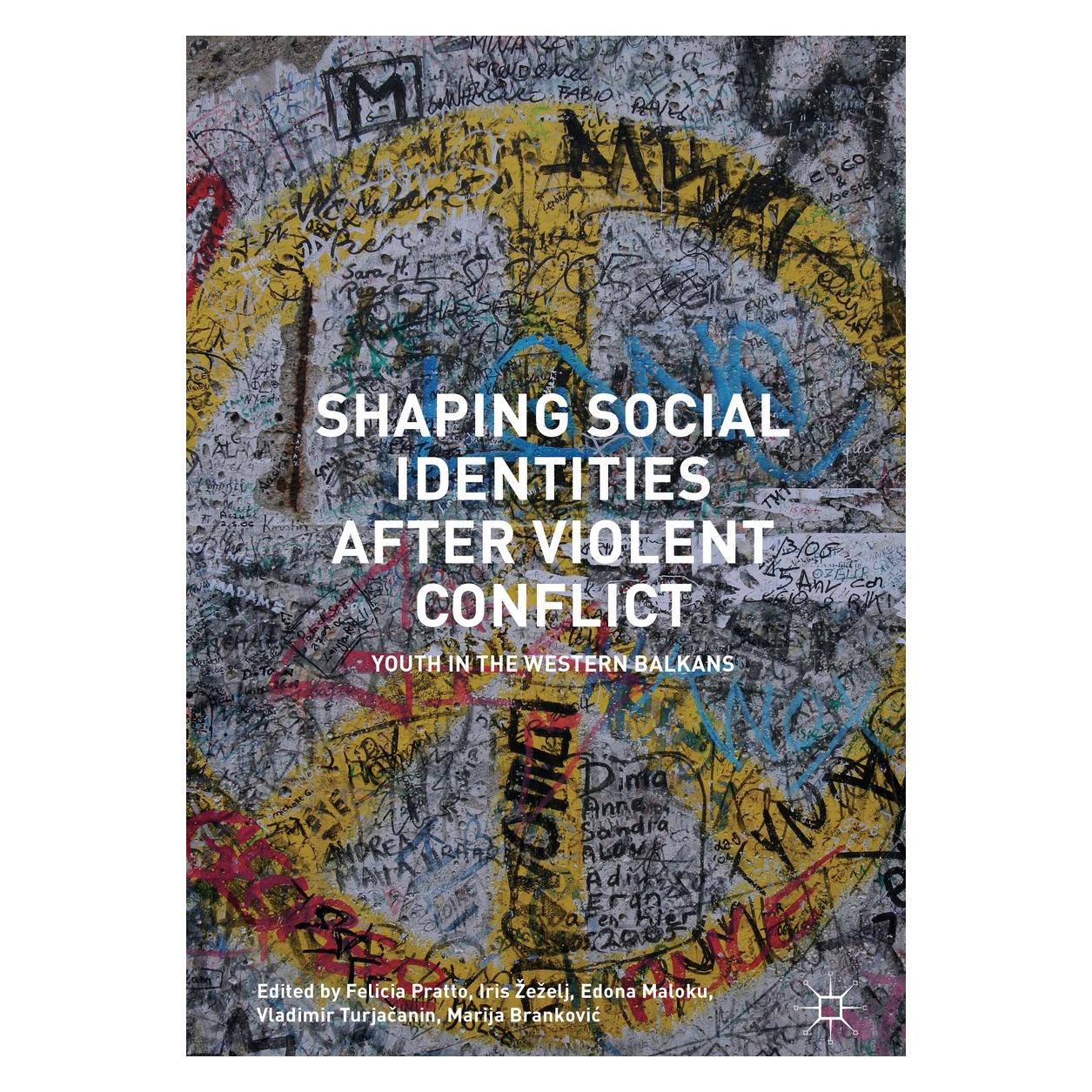 Springer Shaping Social Identities After Violent (Englisch, Hardcover, Edona Maloku, Felicia Pratto, Iris Zezelj, Iris Žeželj, Marija Brankovic, Marija Branković, Vladimir Turjacanin, Vladimir Turjačanin) (9783319620206)