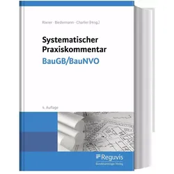 Systematischer Praxiskommentar BauGB/BauNVO, Fachbücher von Michael Hauth, Fabian Blomeyer, Florian Rixner, Robert Biedermann, Jacqueline Charlier, Alexander Adam, Thomas Birkert, Sabine u a Steger