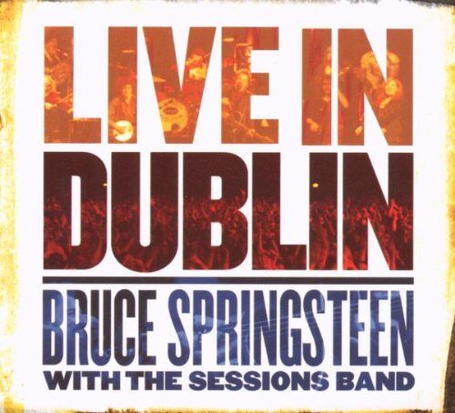 Bruce Springsteen with the Sessions Band - Live in Dublin - Preis vom 08.10.2026 07:26:42 h