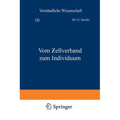 Vom Ƶellverband zum Individuum, Taschenbuch von O. Steche, Springer Berlin, 978-3-642-98198-2