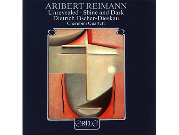 Fischer-Dieskau/ Reimann/Cherubini - Unrevealed/Shine And Dark