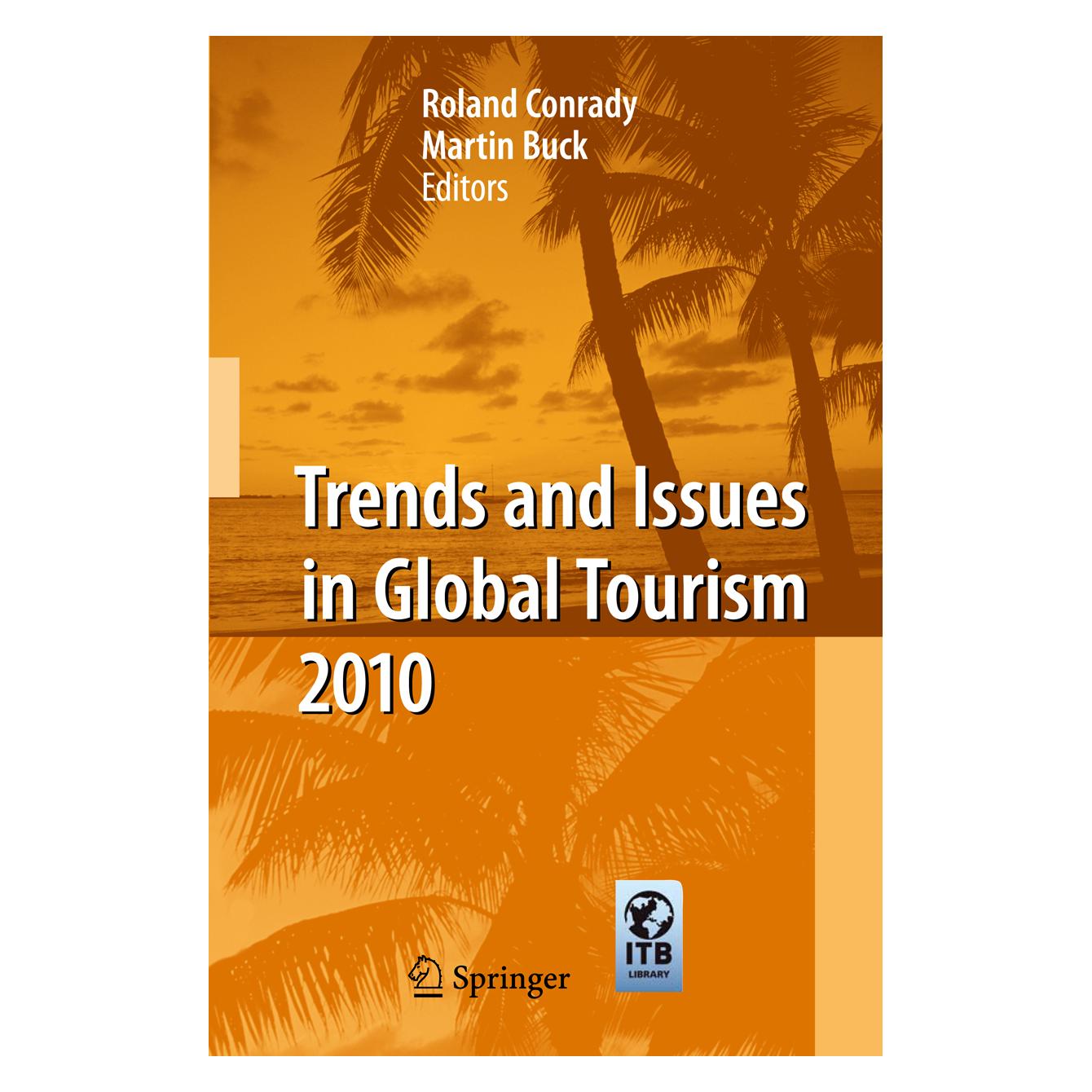 Springer Trends and Issues in Global Tourism 2010 (Englisch, Softcover, Martin Buck, Roland Conrady) (55486066)