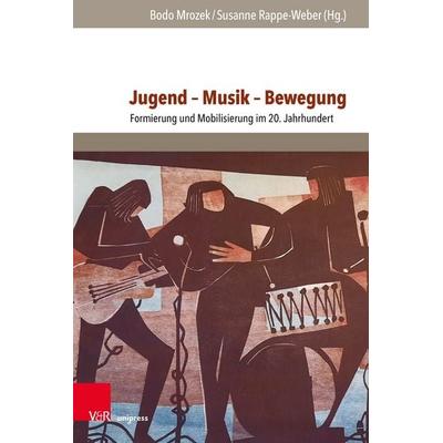 Jugend – Musik – Bewegung, Gebundene Ausgabe von , V&R Unipress, 978-3-8471-1844-2