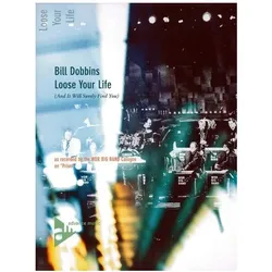 Loose Your Life, Fachbücher von Bill Dobbins