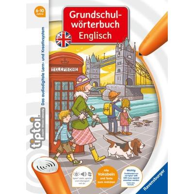 Tiptoi® Grundschulwörterbuch Englisch, Gebundene Ausgabe von Kirstin Jebautzke, Ravensburger Verlag GmbH