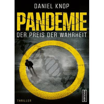 Pandemie, Gebundene Ausgabe von Daniel Knop, Wortschein Verlag, 978-3-912028-24-9