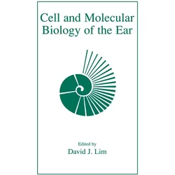 Cell and Molecular Biology of the Ear, Fachbücher von David J. Lim, J Lim, David Stoeckert