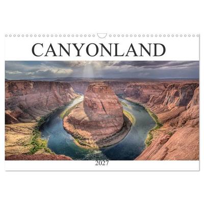 CANYONLAND, USA (Wandkalender 2027 DIN A3 quer), CALVENDO Monatskalender