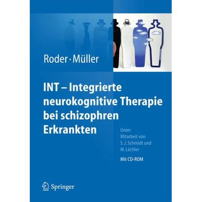 INT - Integrierte neurokognitive Therapie bei schizophren Erkrankten, Sonstige von , Springer Berlin