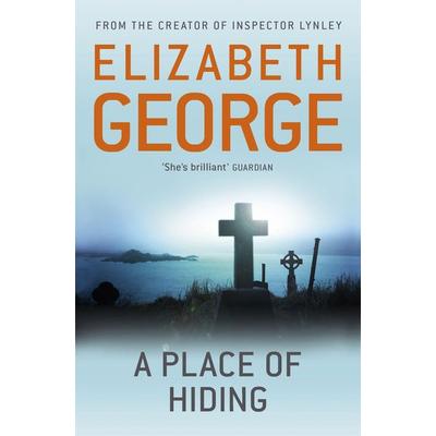 A Place of Hiding, Taschenbuch von Elizabeth George, Hodder And Stoughton, 978-1-4447-3836-0