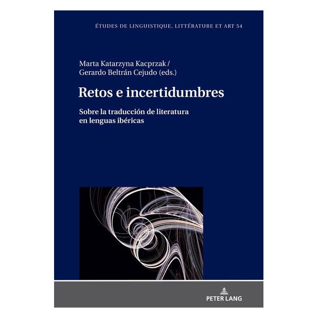 Peter Lang Retos e incertidumbres: sobre la traduc (Spanisch, Hardcover, Gerardo Beltrán-Cejudo, Maria Zaleska, Marta Kacprzak) (67841030)