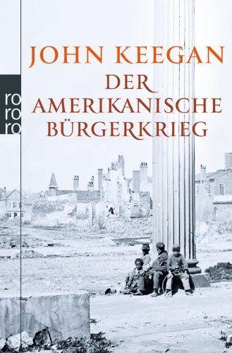 John Keegan - Der Amerikanische Bürgerkrieg - Preis vom 30.09.2026 22:30:23 h