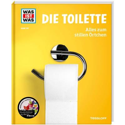 WAS IST WAS Band 147. Die Toilette. Alles zum stillen Örtchen, Gebundene Ausgabe von Florian Kinast, Tessloff Verlag Ragnar Tessloff GmbH & Co. KG,