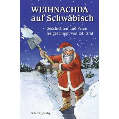Weihnachda auf Schwäbisch, Taschenbuch von Edi Graf, Silberburg