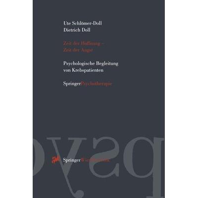 Zeit der Hoffnung — Zeit der Angst, Taschenbuch von Ute Schlömer-Doll,Dietrich Doll, Springer Wien, 978-3-211-82761-1