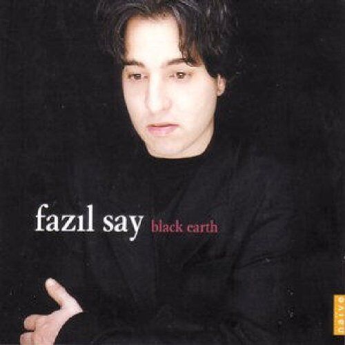 Fazil Say - Black Earth - Preis vom 30.09.2026 09:01:18 h