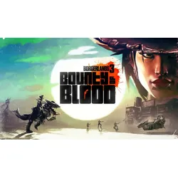 Borderlands 3: Bounty of Blood