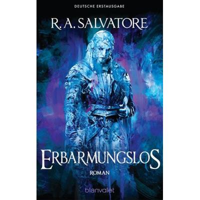 Erbarmungslos, Taschenbuch von R.A. Salvatore, Blanvalet, 978-3-7341-6275-6
