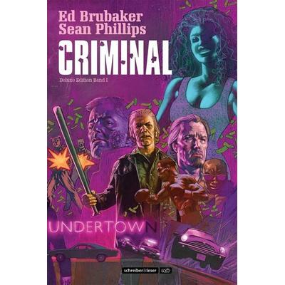 Criminal, Gebundene Ausgabe von Ed Brubaker, Schreiber & Leser, 978-3-96582-206-1