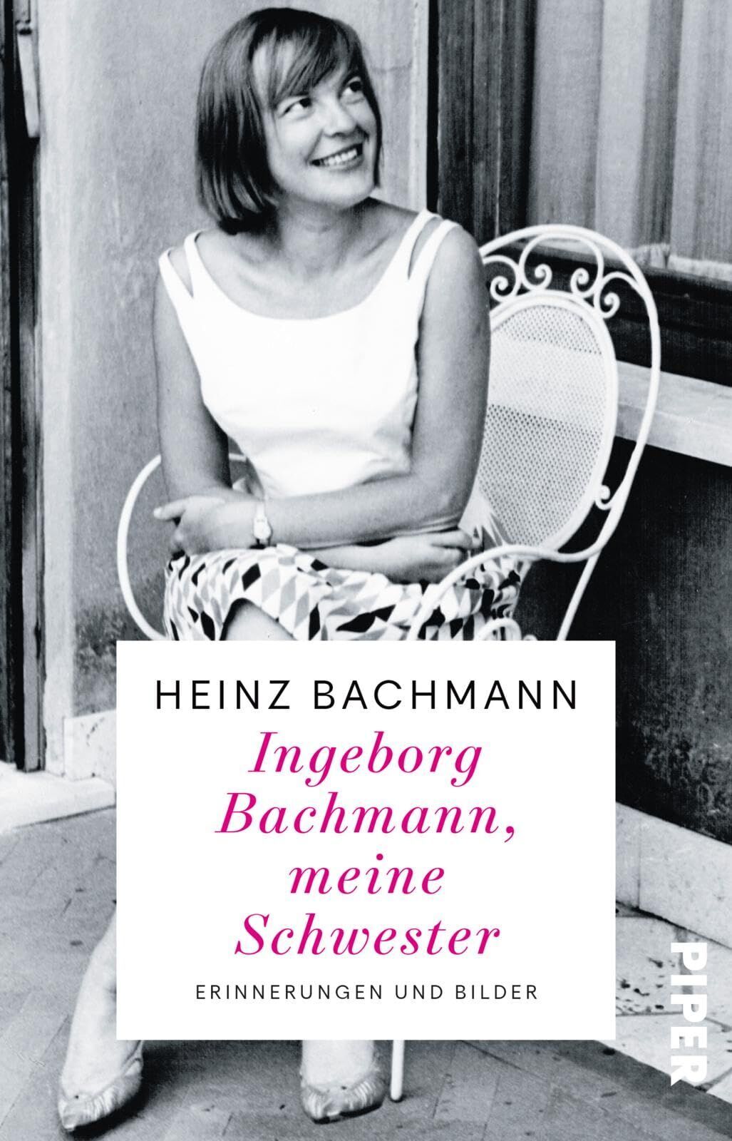Heinz Bachmann - Ingeborg Bachmann, meine Schwester - Preis vom 30.09.2026 09:01:18 h