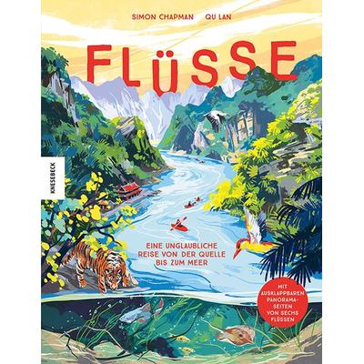 Flüsse, Gebundene Ausgabe von Simon Chapman, Knesebeck, 978-3-95728-918-6