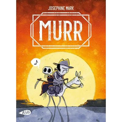 Murr, Gebundene Ausgabe von Josephine Mark, Kibitz Verlag, 978-3-948690-34-2