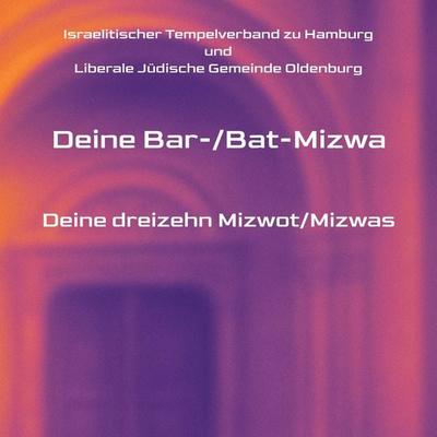 Deine Bar-/Bat-Mizwa, Taschenbuch von Israelitischer Tempelverband zu Hamburg, Tredition, 978-3-384-86727-8