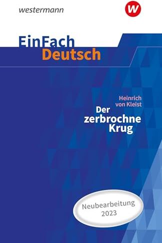 Gerhard Friedl - EinFach Deutsch Textausgaben: Heinrich von Kleist: Der zerbrochne Krug (inkl. Variant) – Neubearbeitung Gymnasiale Oberstufe - Preis vom 10.10.2026 11:48:34 h