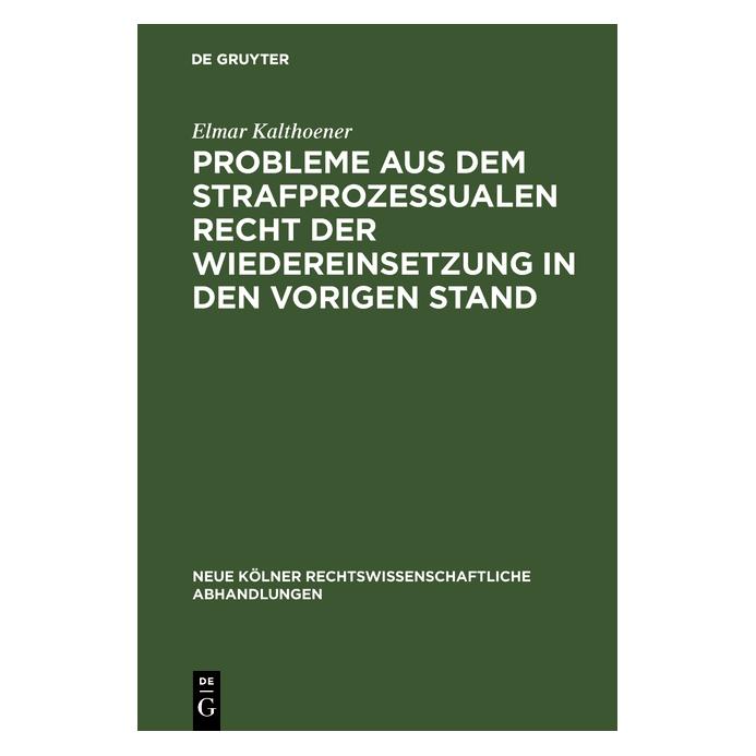 De Gruyter Kalthoener:Probleme aus dem strafprozes (Deutsch, Hardcover, Elmar Kalthoener) (67772209)