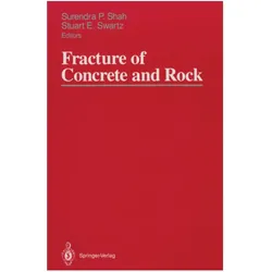 Fracture of Concrete and Rock, Fachbücher von Surendra P. Shah, Stuart E. Swartz