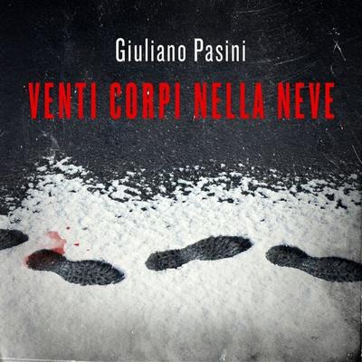 Venti corpi nella neve - Giuliano Pasini, Audio, 9789179093594