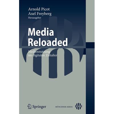 Media Reloaded, Taschenbuch von Arnold Picot,Axel Freyberg, Springer Berlin, 978-3-642-11242-3
