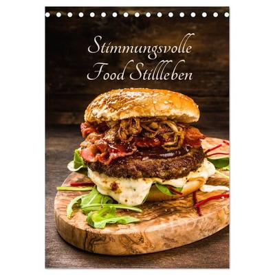 Stimmungsvolle Food Stillleben (Tischkalender 2027 DIN A5 hoch), CALVENDO Monatskalender
