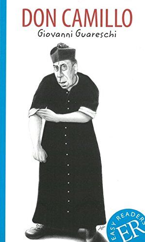 Giovanni Guareschi - Don Camillo: Italienische Lektüre für das 2. und 3. Lernjahr (Easy Readers - Facili da leggere) - Preis vom 17.10.2026 19:25:27 h