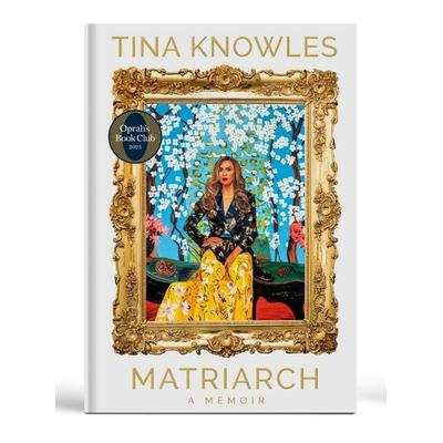 Matriarch, Gebundene Ausgabe von Tina Knowles, Random House LLC US, 978-0-593-59740-8