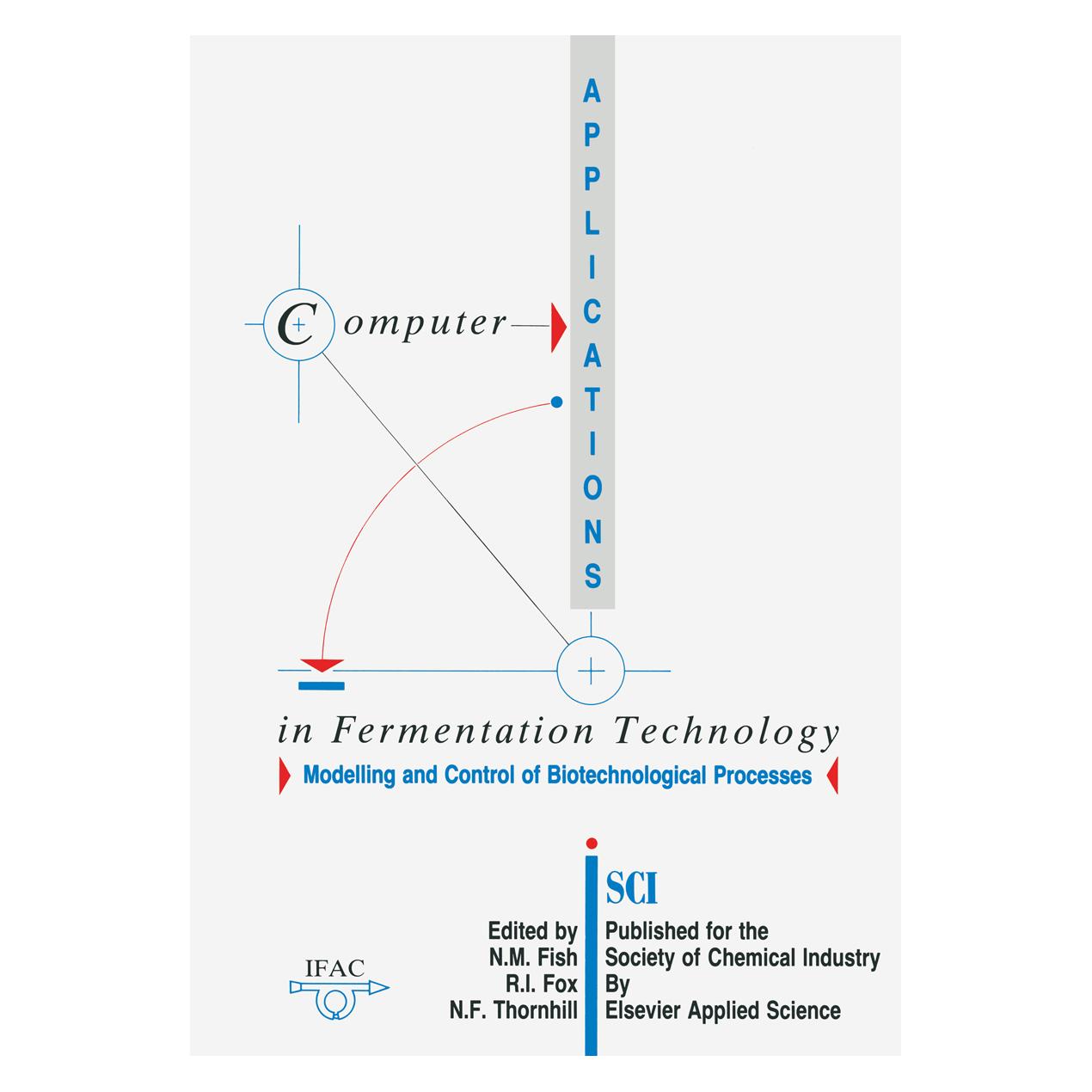 Springer Computer Applications in Fermentation Technology: Modelling and Control of Biotechnological Processe (Englisch, Softcover, N. M. Fish) (55533628)