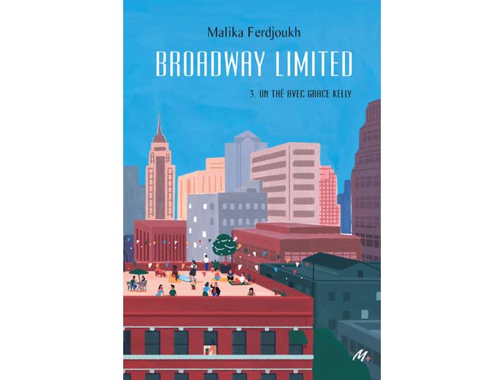 Broadway Limited - Tome 3 - Un thé avec Grace Kelly (Jeunesse)
