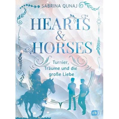 Hearts & Horses, Gebundene Ausgabe von Sabrina Qunaj, CBJ, 978-3-570-18282-6