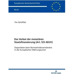 Das Verbot der monetären Staatsfinanzierung (Art. 123 AEUV ), Fachbücher von Tim Schöffski