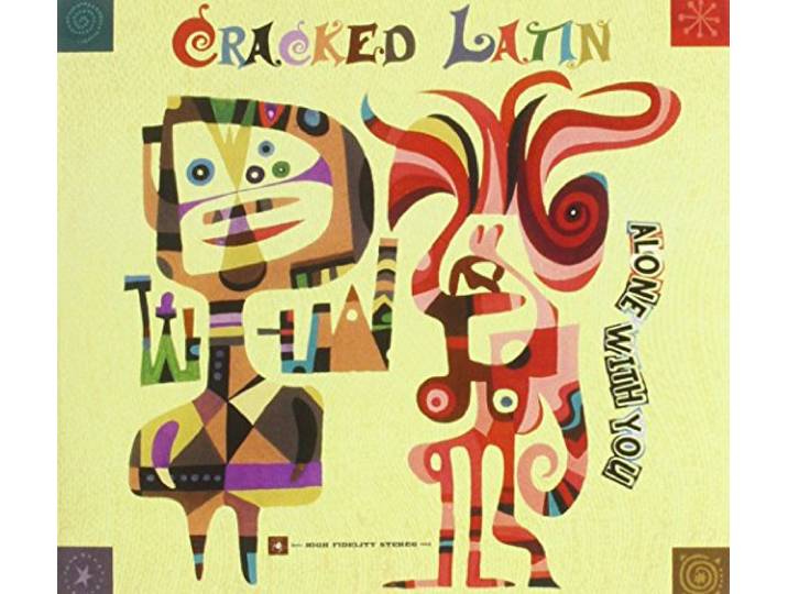Cracked Latin - Alone With You