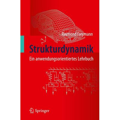 Strukturdynamik, Taschenbuch von Raymond Freymann, Springer Berlin, 978-3-642-19697-3