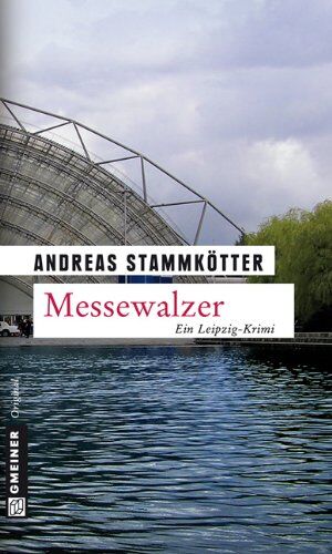 Andreas Stammkötter - Messewalzer: Ein Leipzig-Krimi - Preis vom 13.10.2026 11:25:28 h