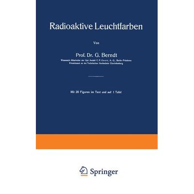 Radioaktive Leuchtfarben, Taschenbuch von Georg Berndt, Vieweg & Teubner, 978-3-663-06657-6