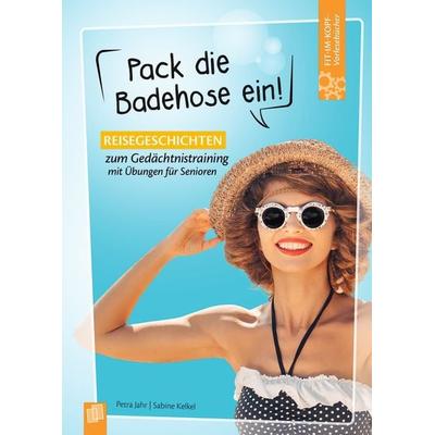 Pack die Badehose ein!, Gebundene Ausgabe von Petra Jahr,Sabine Kelkel, Verlag an der Ruhr, 978-3-8346-4267-7