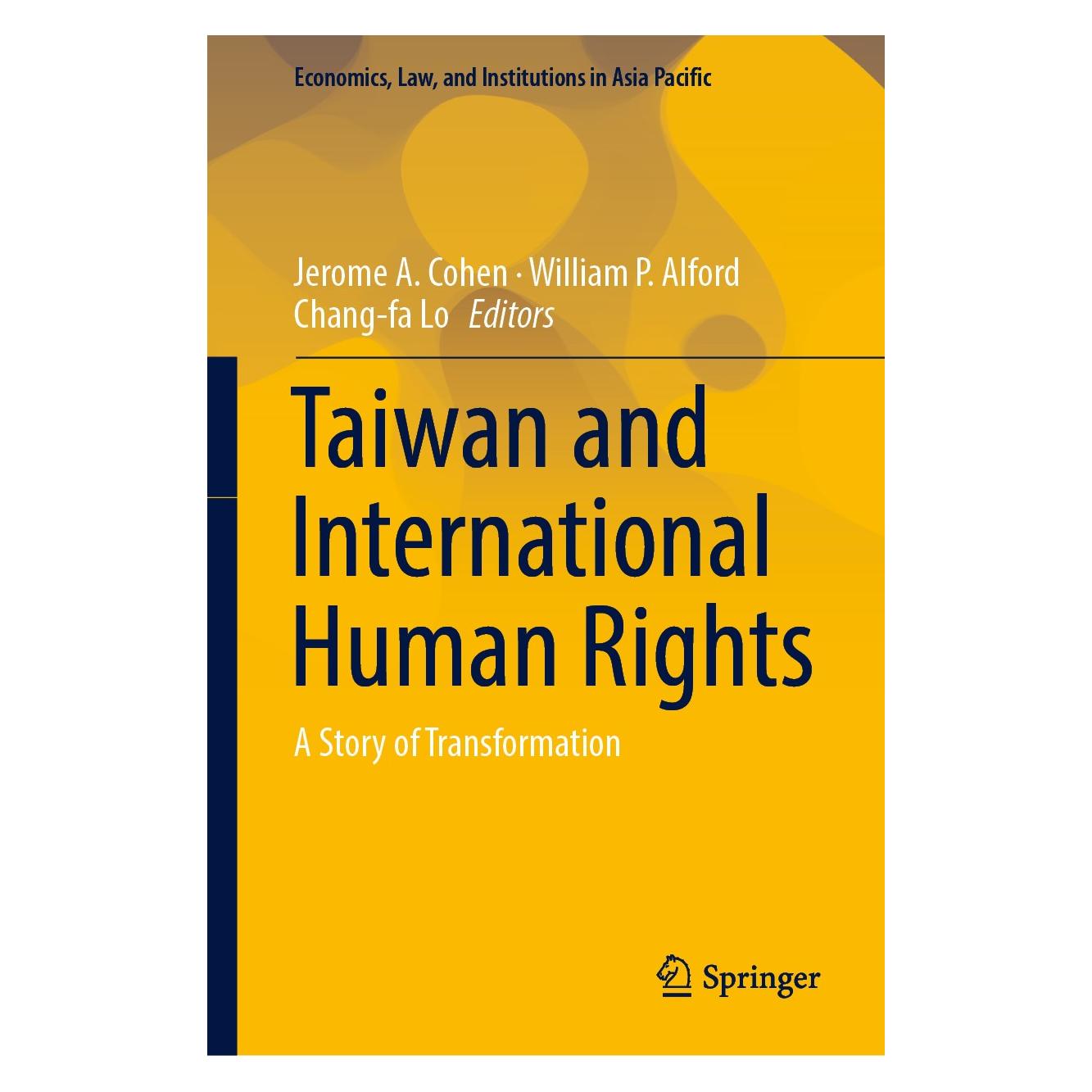 Springer Taiwan and International Human Rights (Englisch, Hardcover, Chang-fa Lo, Jerome A. Cohen, William P. Alford) (9789811303494)
