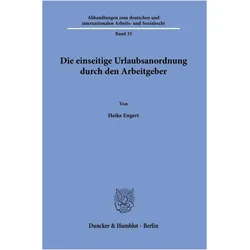 Engert:Die einseitige Urlaubsanordnung, Fachbücher von Heike Engert