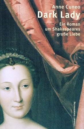 Anne Cuneo - Dark Lady: Ein Roman um Shakespeares grosse Liebe - Preis vom 13.10.2026 19:28:25 h
