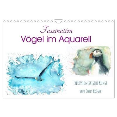 Faszination Vögel im Aquarell - Expressionistische Kunst von Doris Krüger (Wandkalender 2027 DIN A4 quer), CALVENDO Monatskalender
