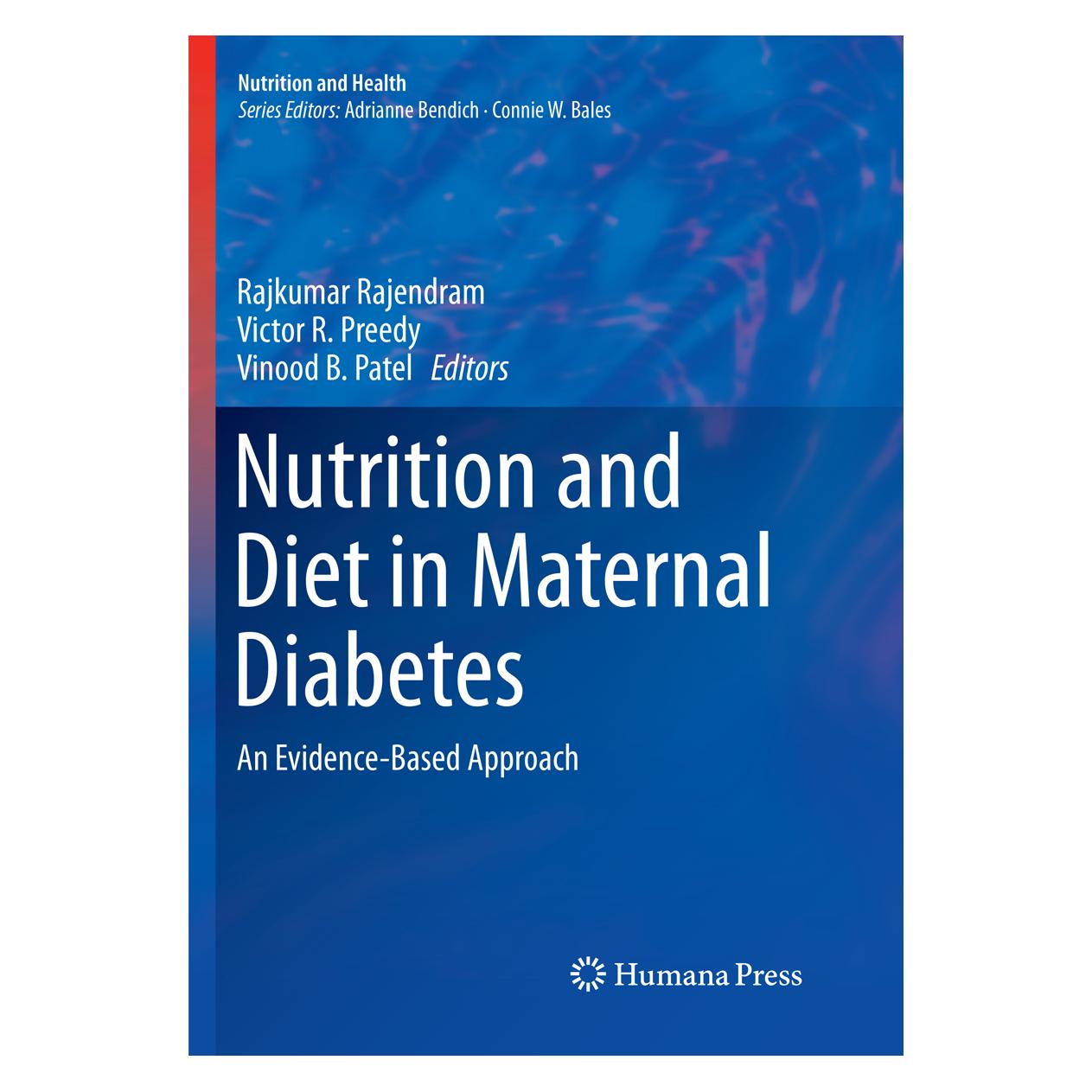 Springer Nutrition and Diet in Maternal Diabetes (Englisch, Softcover, Rajkumar Rajendram, Victor R. Preedy, Vinood B. Patel) (56052974)